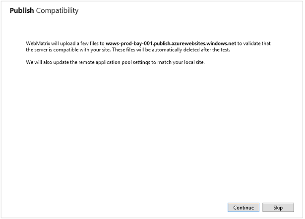 Web 矩阵窗口的屏幕截图,其中显示了一条消息,指示用户选择“继续”按钮后,服务器测试将启动。