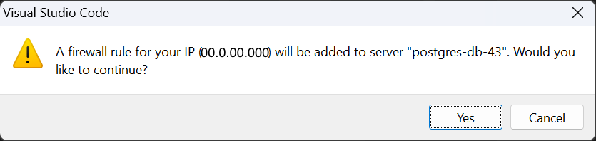 Screenshot that shows the confirmation dialog for adding a local workstation IP as a firewall rule for an Azure Database for PostgreSQL flexible server in Visual Studio Code.