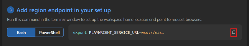 Screenshot that shows how to copy the workspace region endpoint in the Playwright Testing portal.