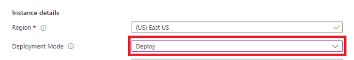 Screenshot showing deploy selected for deployment mode.
