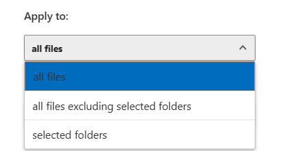 Screenshot showing where to apply file policies, for example to all files or selected folders