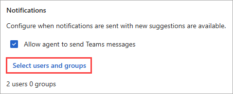 Screenshot of the Conditional Access agent setting to pick the users and groups for notifications.