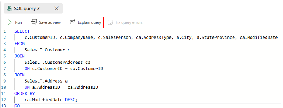 Screenshot from the Fabric portal showing the Explain action and a block of highlighted T-SQL text.