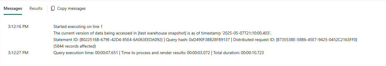 Screenshot from the Fabric portal query editor showing the Messages output of a query on a warehouse snapshot.
