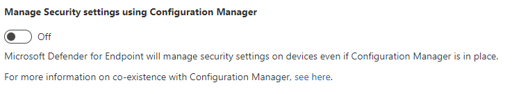 Screen shot of the Defender portal showing the Manage Security settings using Configuration Manager toggle set to Off.