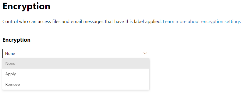 Sensitivity label options for encryption.
