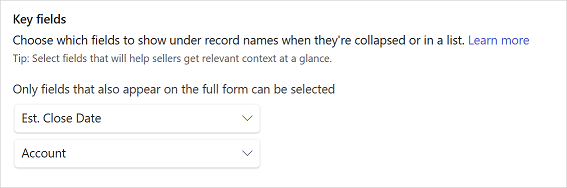 Screenshot showing how to select key fields for mini view in Copilot for Sales. Screenshot showing how to select key fields for mini view in Copilot for Sales.