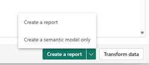 Screenshot of options to create a report or semantic model only.