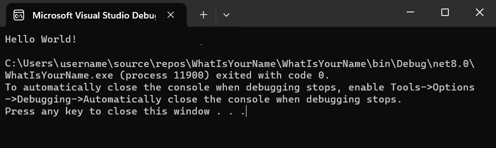 Screenshot showing 'Hello World!' and the 'Press any key to close this window' messages when the app runs in the Debug Console.