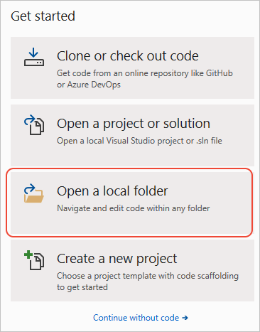 Screenshot that shows how to select the Open a local folder option when Visual Studio starts.