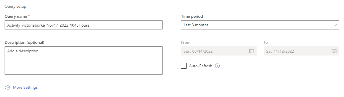 Screenshot showing the Query setup section, including name, Time period, Description, and Date fields and an Auto-Refresh box.