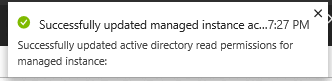 通知的屏幕截图,该通知确认已成功更新托管实例的 Microsoft Entra ID 读取权限。