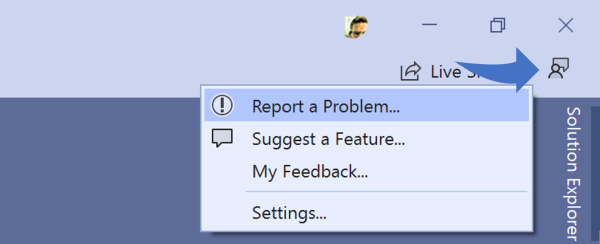 屏幕截图,显示 Visual Studio 窗口右上角选择的反馈图标,并在上下文菜单中选择“报告问题”。